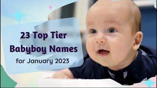 23 Top Tier Baby Boy Names For January 2023