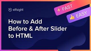 How to Embed Before and After Slider Widget on HTML 2021