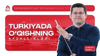 Turkiyada oqishning afzalliklari  Top Universitetlar