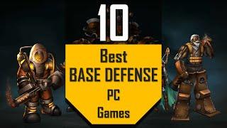 Best BASE DEFENSE Games  TOP10 Base Defend Games for PC in 2020
