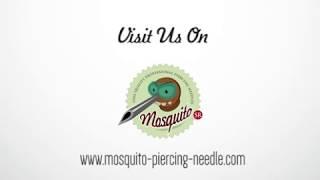 New Mosquito SR Piercing Needles - With Self Releasing Tube