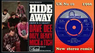 Dave Dee Dozy Beaky Mick & Tich - Hideaway - 2023 stereo remix