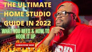 THE ULTIMATE HOME STUDIO GUIDE IN 2022  WHAT YOU NEED AND HOW TO HOOK IT UP