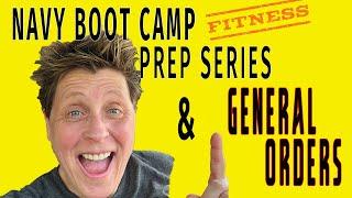 Navy Boot Camp Series & Learning the 11 General Orders