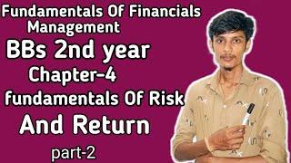 Fundamentals of Financial managementFundamentals of Risk and Return part-215 marks 2nd year