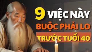 Cổ Nhân Dạy 9 Việc Buộc Phải Lo Trước Tuổi 40 - Triết Lý Cuộc Sống