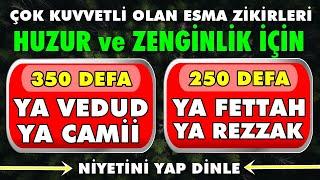 2 KUVVETLİ ZİKİR YA VEDUD YA CAMİ YA FETTAH YA REZZAK ESMA ZİKRİ DİNLE