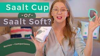 Saalt Cup or Saalt Soft   Review and Comparisons