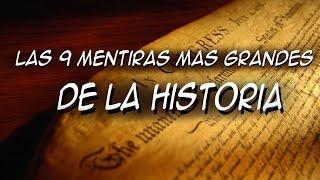 Las 9 grandes mentiras de la historia  Top misterios y curiosidades