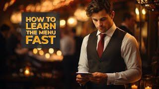 The Fastest Way To Learn The Whole Menu A Waiters Guide