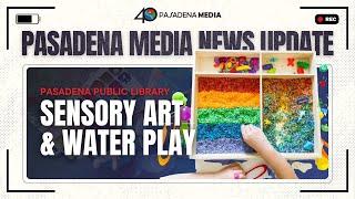 PMN - Pasadena Public Librarys Sensory Art & Water Play Event