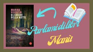 GLI OCCHI DELLA ... SCRITTRICE MARINA VISENTIN - RECENSIONE