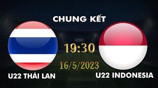 BÌNH LUẬN TRỰC TIẾP U22 THÁI LAN VS U22 INDONESIA CHUNG KẾT SEA GAME 2023