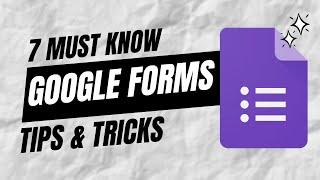 7 Google Form Tricks You MUST Know Updated