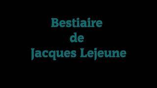 Bestiaire Jacques Lejeune