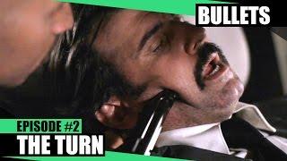 Bullets - Episode 2 The Turn Poker Crime Web Series