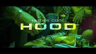 Freddy Cool - Hood OFFICIAL VIDEO