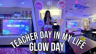 TEACHER DAYS IN MY LIFE  GLOW DAY