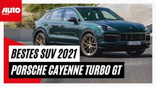 Das beste SUV 2021 - Porsche Cayenne Turbo GT  AUTO ZEITUNG