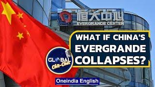 China financial crisis What happens if Chinas Evergrande collapses?  Oneindia News