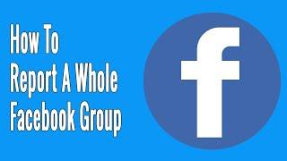 How to Report a Whole Facebook Group