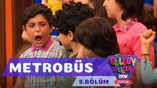 Güldüy Güldüy Show Çocuk 9.Bölüm - Metrobüs