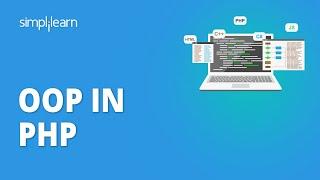 OOP In PHP  Object Oriented Programming In PHP  PHP Tutorial For Beginners  Simplilearn