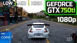 Forza Horizon 5 on GTX 750ti  i7 4790 + 12GB   1080p  LOW MID HIGH