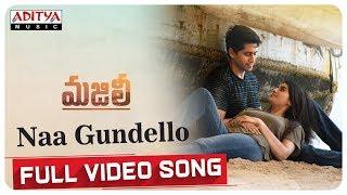 Naa Gundello Full Video Song  MAJILI Songs  Naga Chaitanya Samantha Divyansha Kaushik