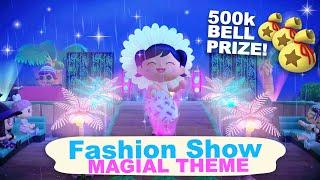 Animal Crossing Fashion Show  500k BELL PRIZE - MAGICAL Theme