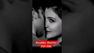 Anushka Sharma Hot kiss 