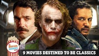 9 Movies Destined To Be Classics