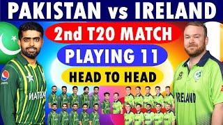 Pakistan vs Ireland 2nd T20 Playing 11  Pakistan Playing 11 Ireland Playing 11  PAK vs IRE