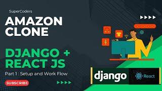 Building Your Amazon Ecommerce Clone Part 1 - Setting Up Django and React for Inventory Management