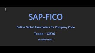 Global Parameters - OBY6 in SAP FICO