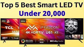 Top 5 Best Smart LED TV Under Rs 20000 In 2022  40 and 43 Inch 4k & FHD Smart Android TV Under 20k