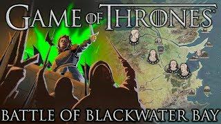 Game of Thrones Battle of the Blackwater