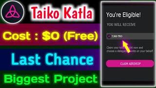 Taiko Katla free Testnet Last Reminder  Potential Reward - Dont miss