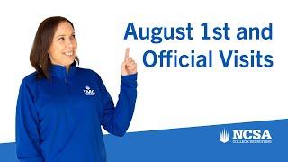 August 1st - The Date To Know For Taking Official Visits