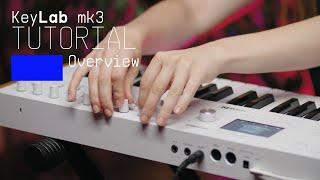 Tutorials  KeyLab  mk3 - Overview