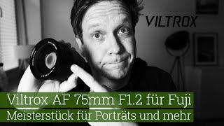 Viltrox AF 75mm F1.2 PRO für Fuji-X-Mount Ein Meisterstück für Portraits und mehr