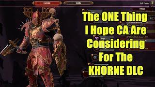 The ONE Thing I Really Hope For In The Khorne DLC - Weapon Options - Total War Warhammer 3