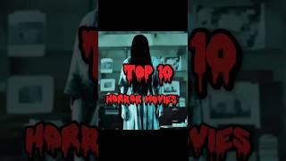 Top 10 Horror Movies #movie #filmfanatics