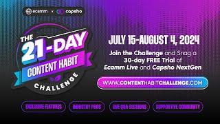 Join the 21-Day Content Habit Challenge with Ecamm & Capsho NextGen #contentcreator