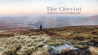 Hiking The Cheviot  Northumberland National Park