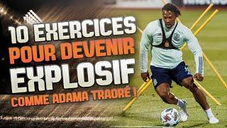 10 Exercices Pour Améliorer son EXPLOSIVITÉ Comme ADAMA TRAORÉ 