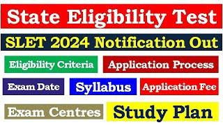 State Eligibility Test SLET 2024 Notification Out  All Information About SLET 2024