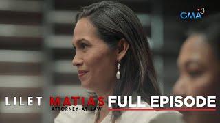 Lilet Matias Attorney-At-Law Lilets enemy gains the upper hand Full Episode 44 May 6 2024