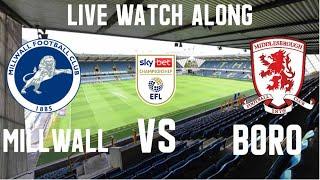 Millwall vs Middlesbrough Live Watch Along