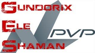 Ele Shaman Gundorix - Gladiator of the Week 3v3